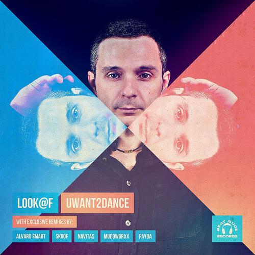 Look F - U Want 2 Dance (Alvaro Smart Remix)