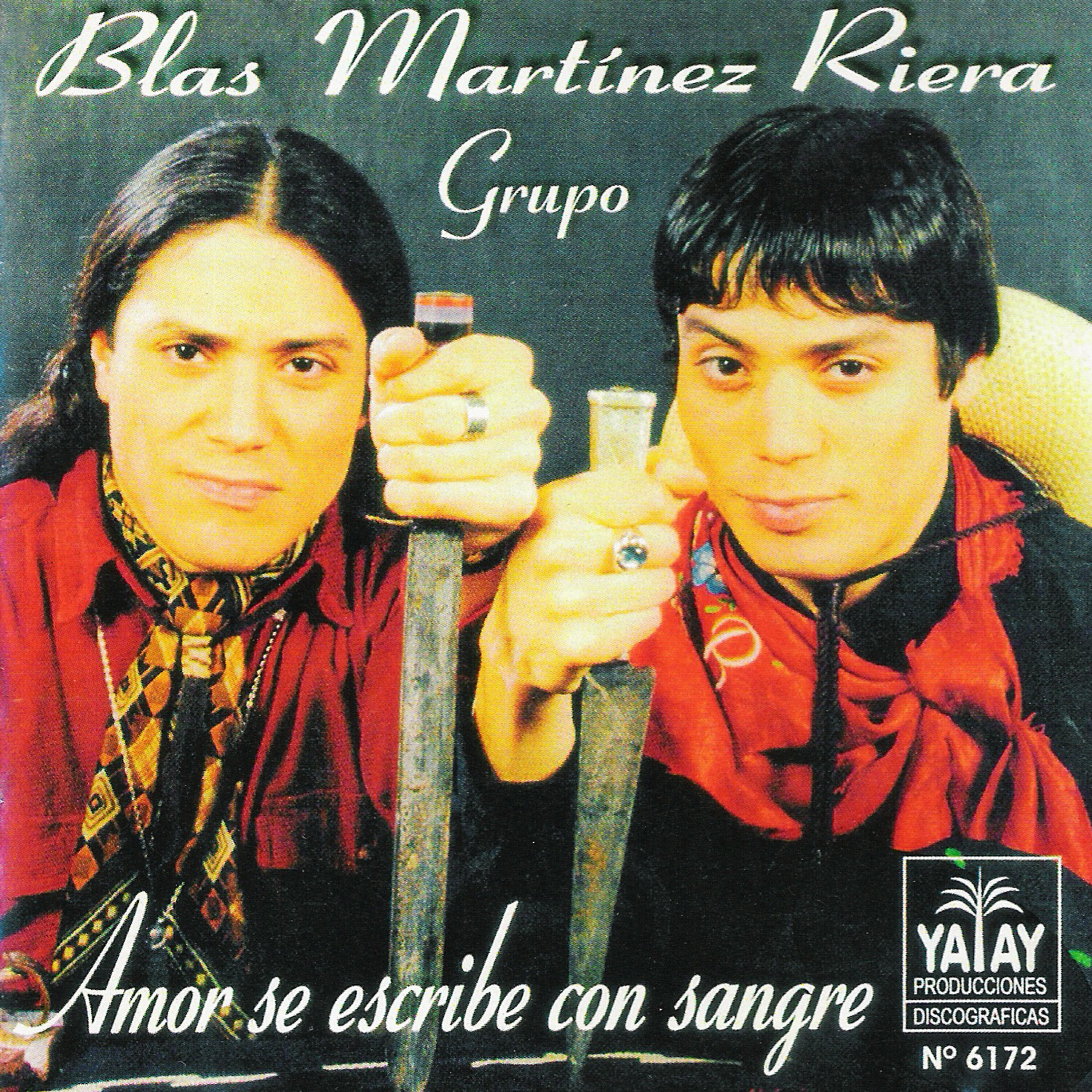Blas Martinez Riera Grupo - Amor Se Escribe Con Sangre