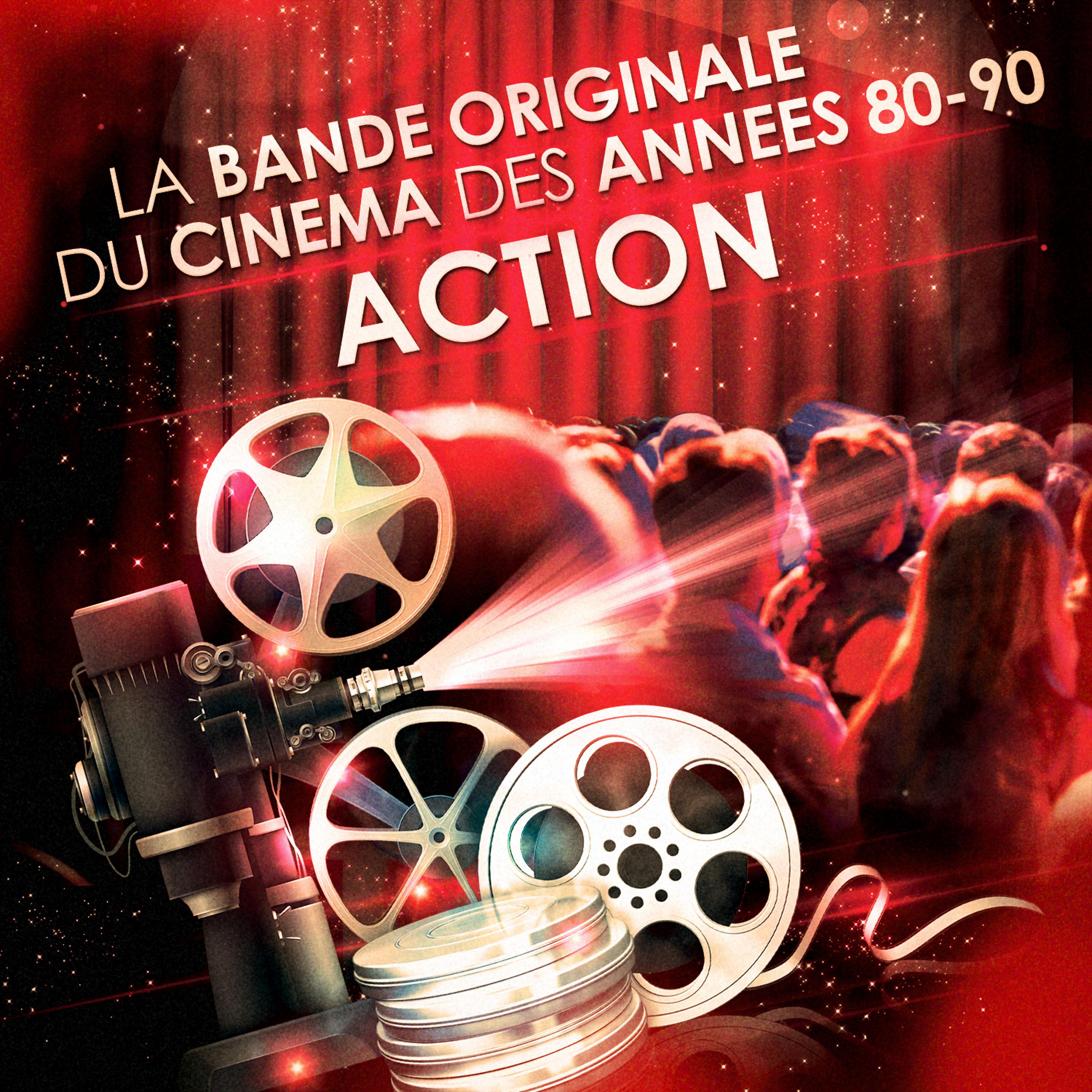 Постер альбома Films d'action - La bande originale du cinéma des années 80 et 90