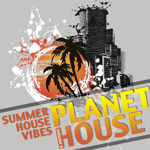 Постер альбома Planet House, Vol. 6