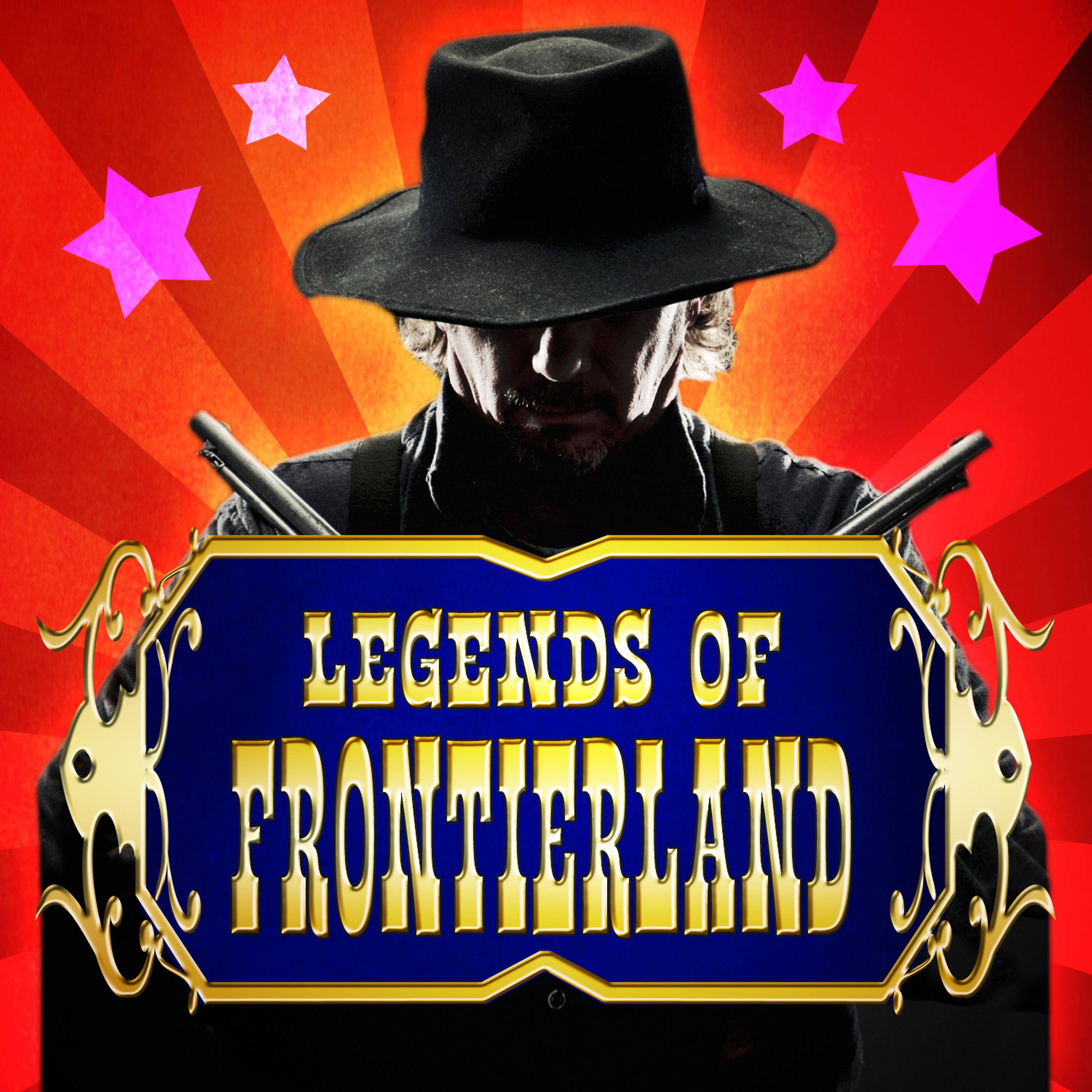 Постер альбома Legends of Frontierland