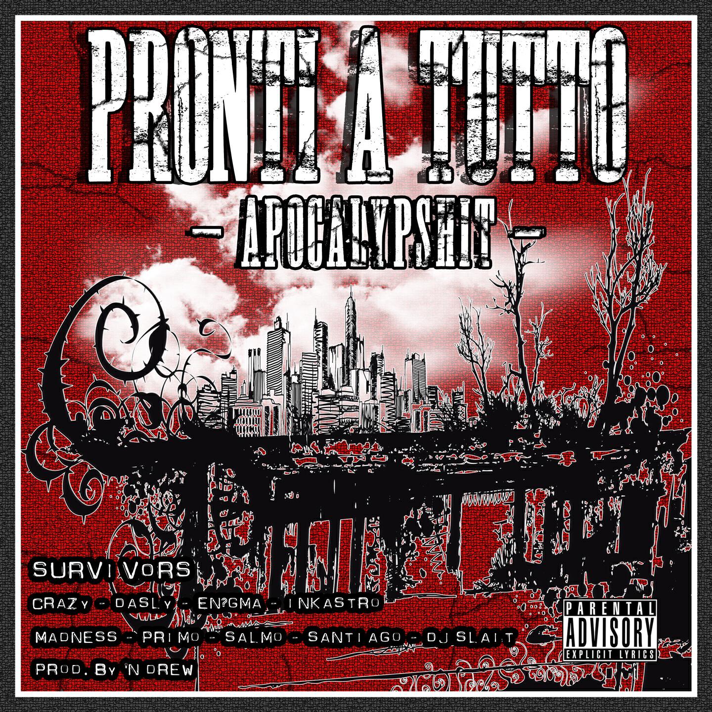 'n Drew - Pronti a tutto / Apocalypshit (The Posse Cut)