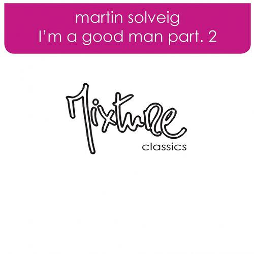 Martin Solveig - I'm A Good Man remixes part 2 (Mousse T E Funk mix MS Edit)