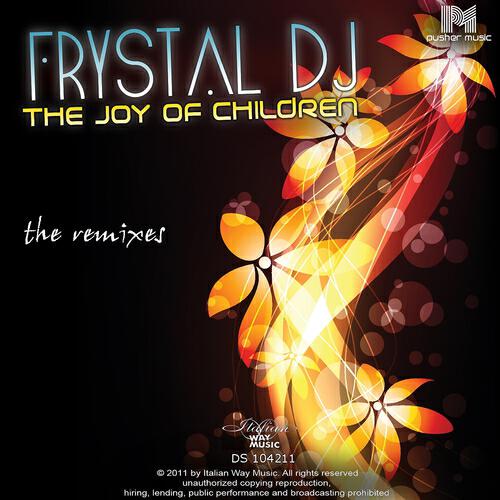Frystal DJ - The Joy of Children (Phaser Kontrol Remix)
