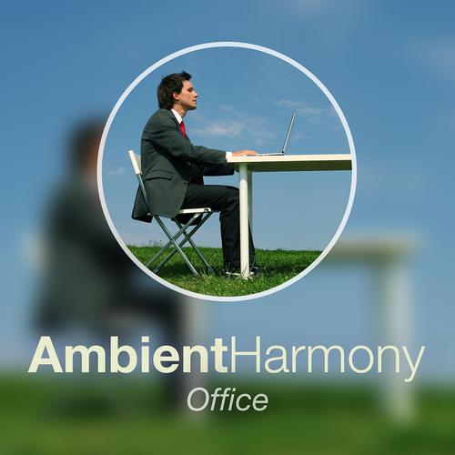 Постер альбома Ambient Harmony - Office