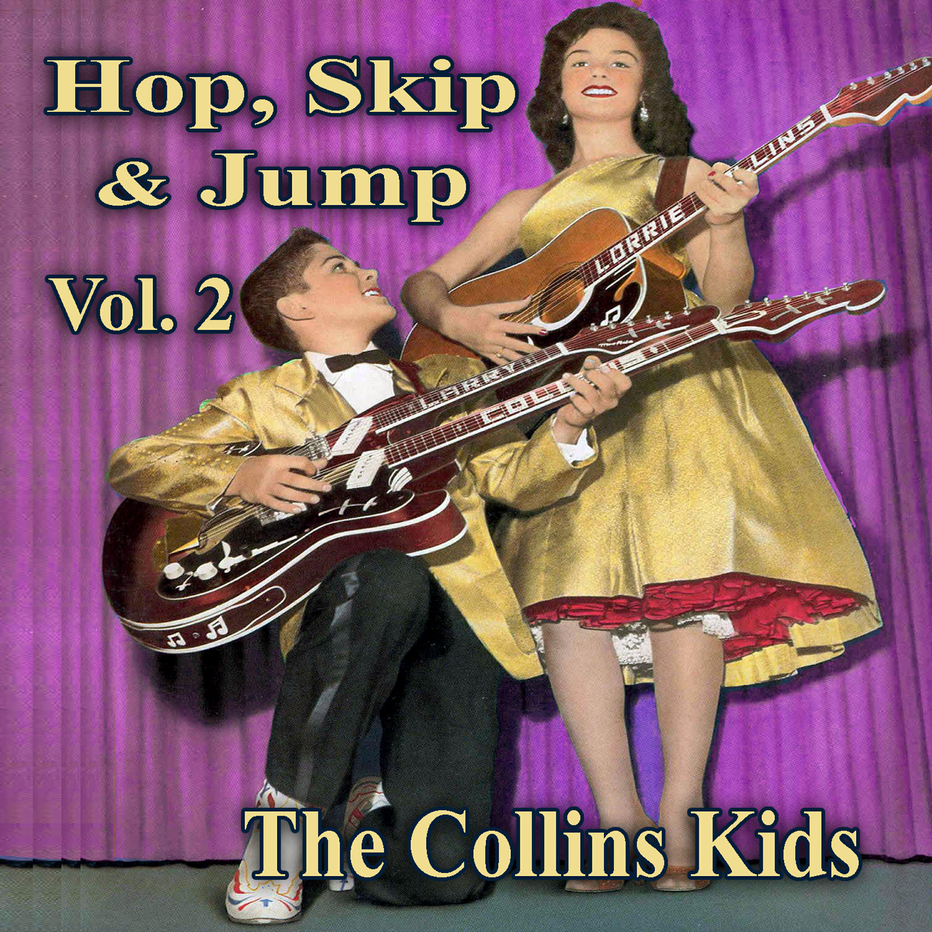 The Collins Kids - The Fire Ball Mai (Instrumental)