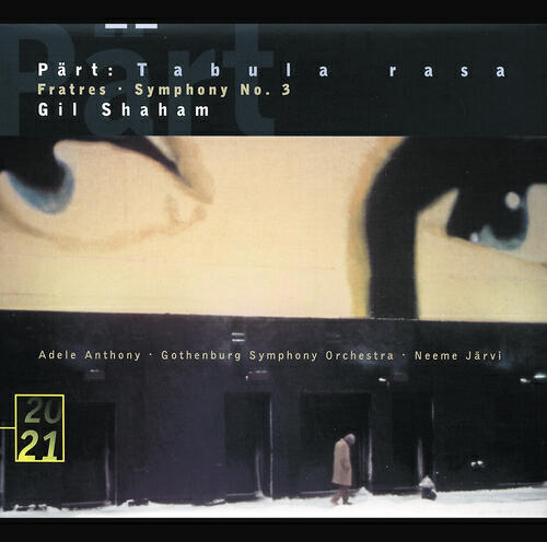 Gil Shaham - Pärt: Fratres For Violin, String Orchestra And Percussion