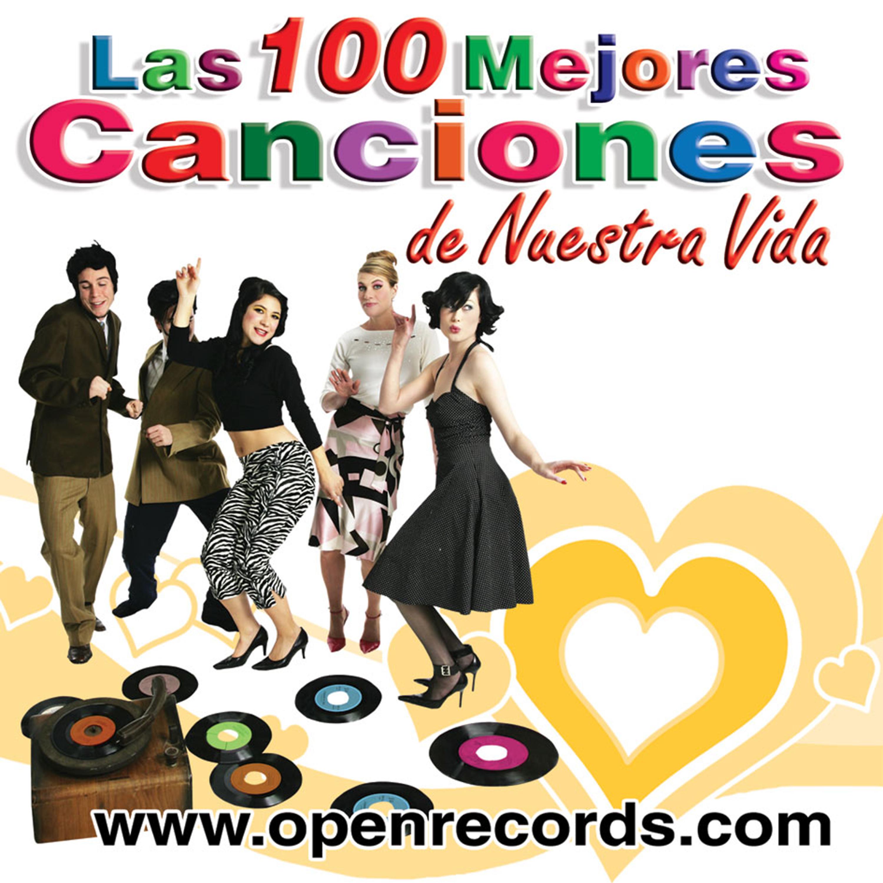 Постер альбома Las 100 Mejores Canciones de Nuestra Vida