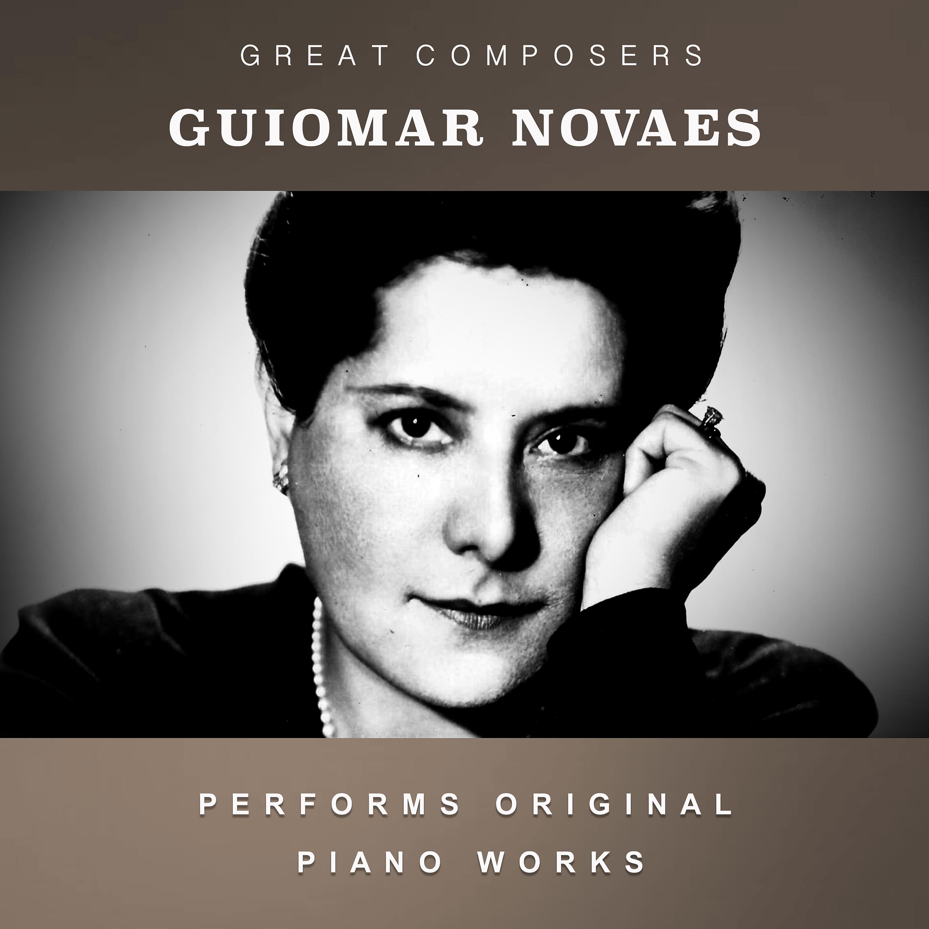 Постер альбома Guiomar Novaes Performs Original Piano Works