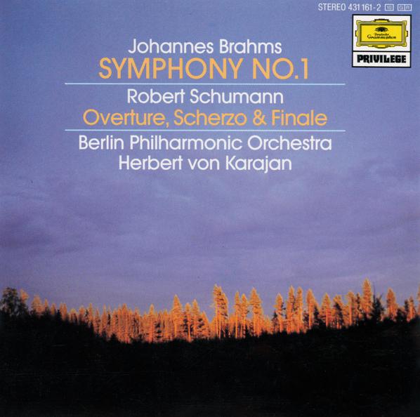 Постер альбома Brahms: Symphony No.1 In C Minor, Op.68 / Schumann: Overture, Scherzo and Finale In E Major, Op.52
