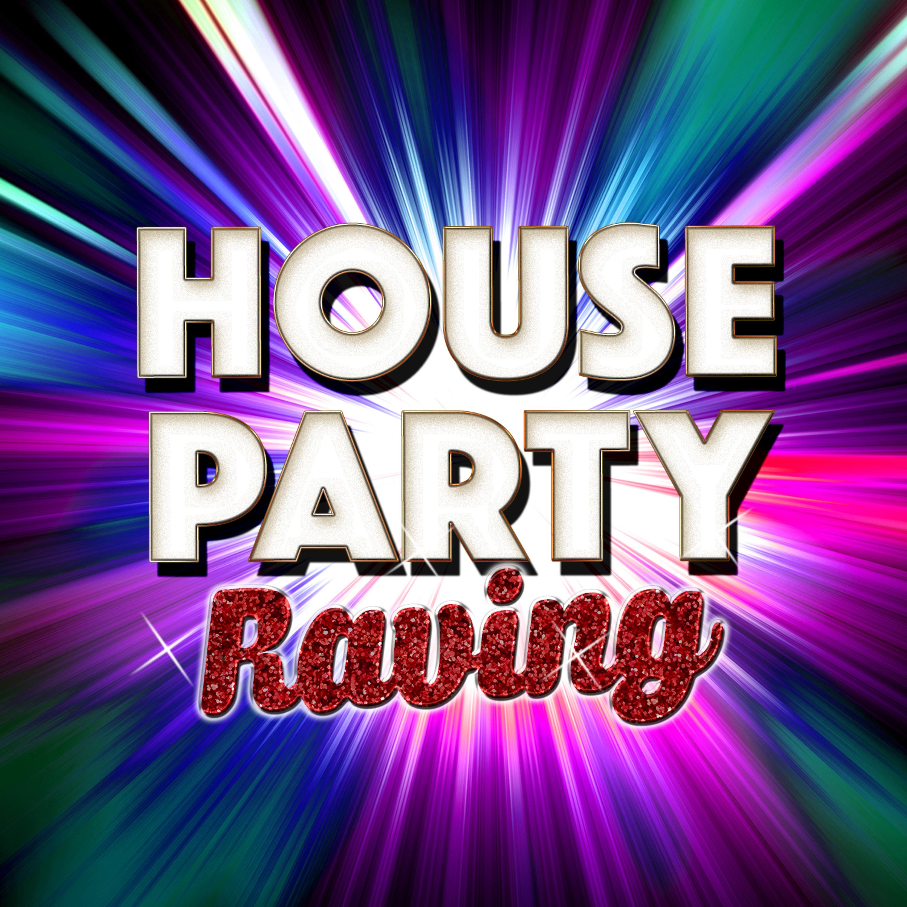 Постер альбома House Party Raving