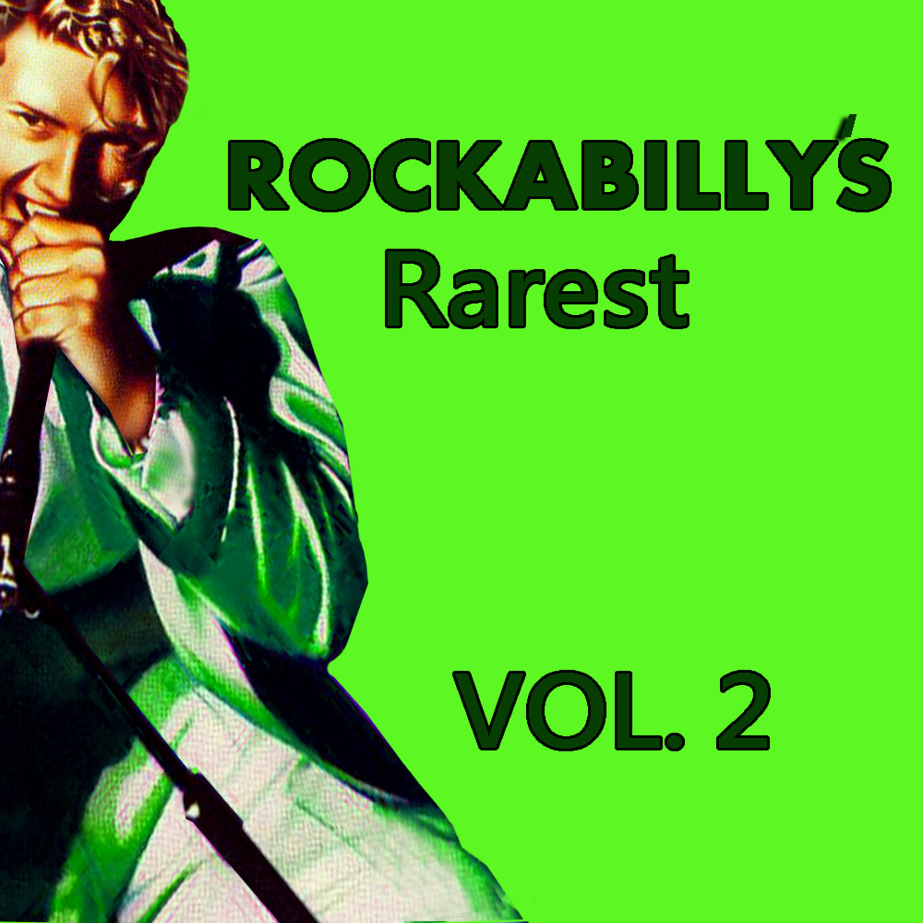 Постер альбома Rockabilly's Rarest, Vol. 2
