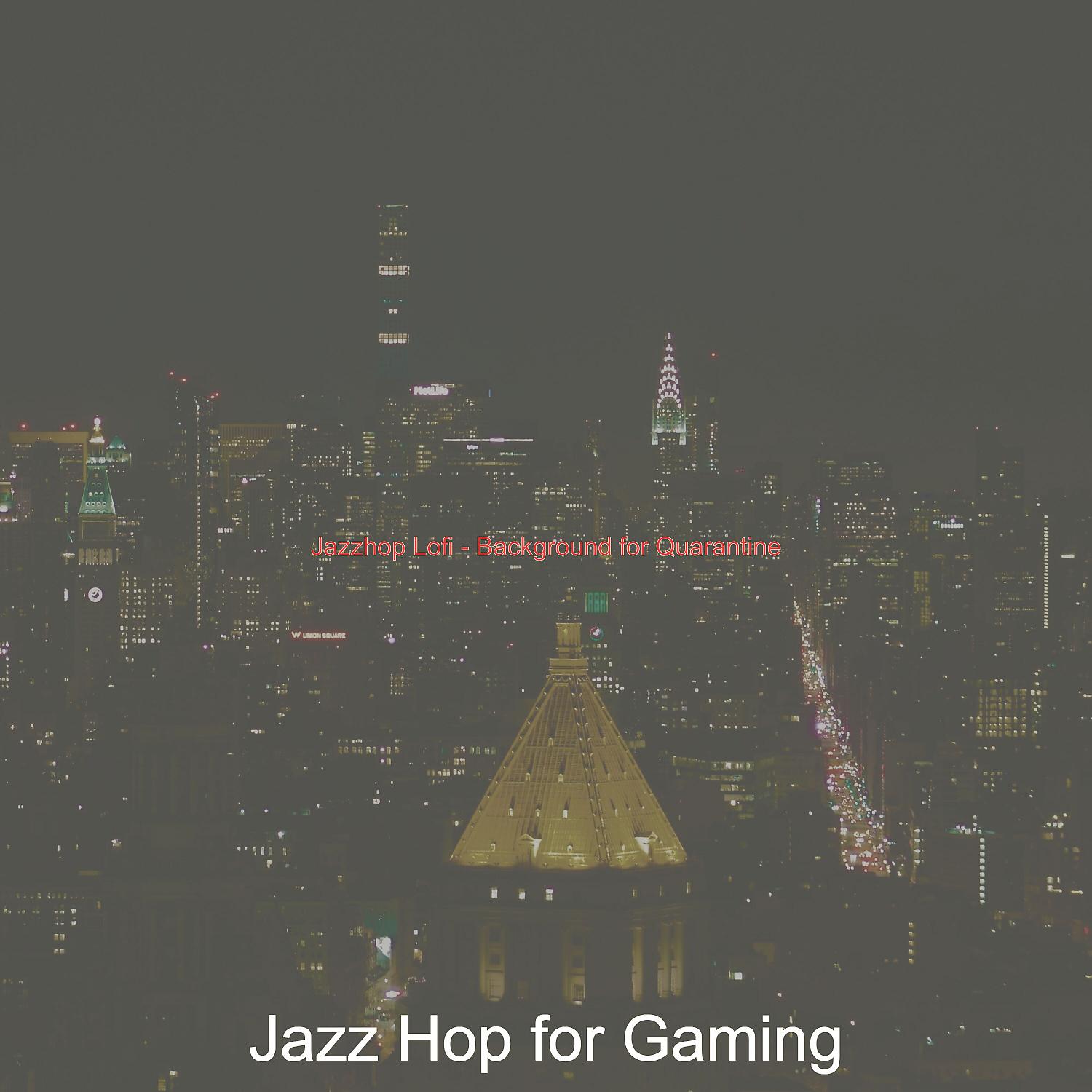 Постер альбома Jazzhop Lofi - Background for Quarantine