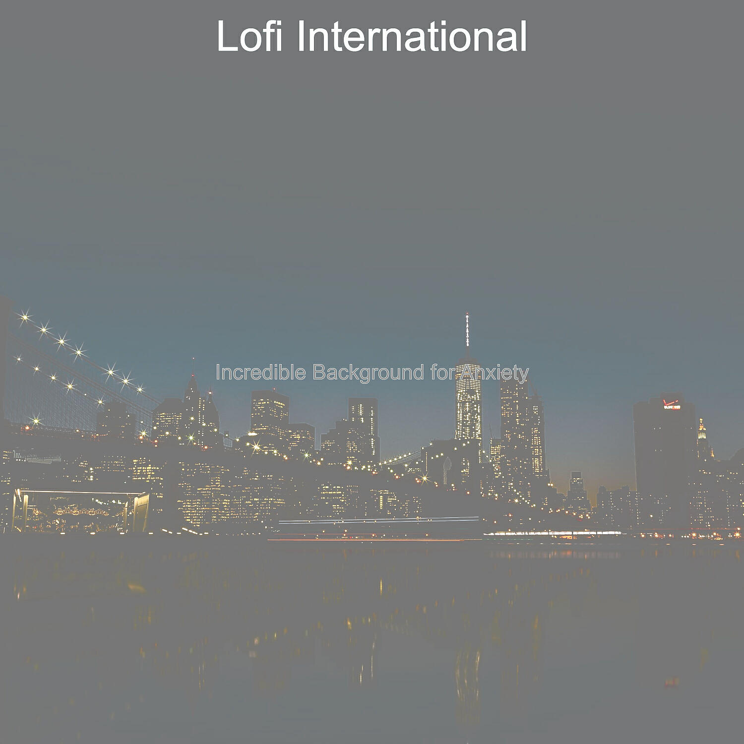 Lofi International - Incredible Jazzhop Lofi - Ambiance for Anxiety