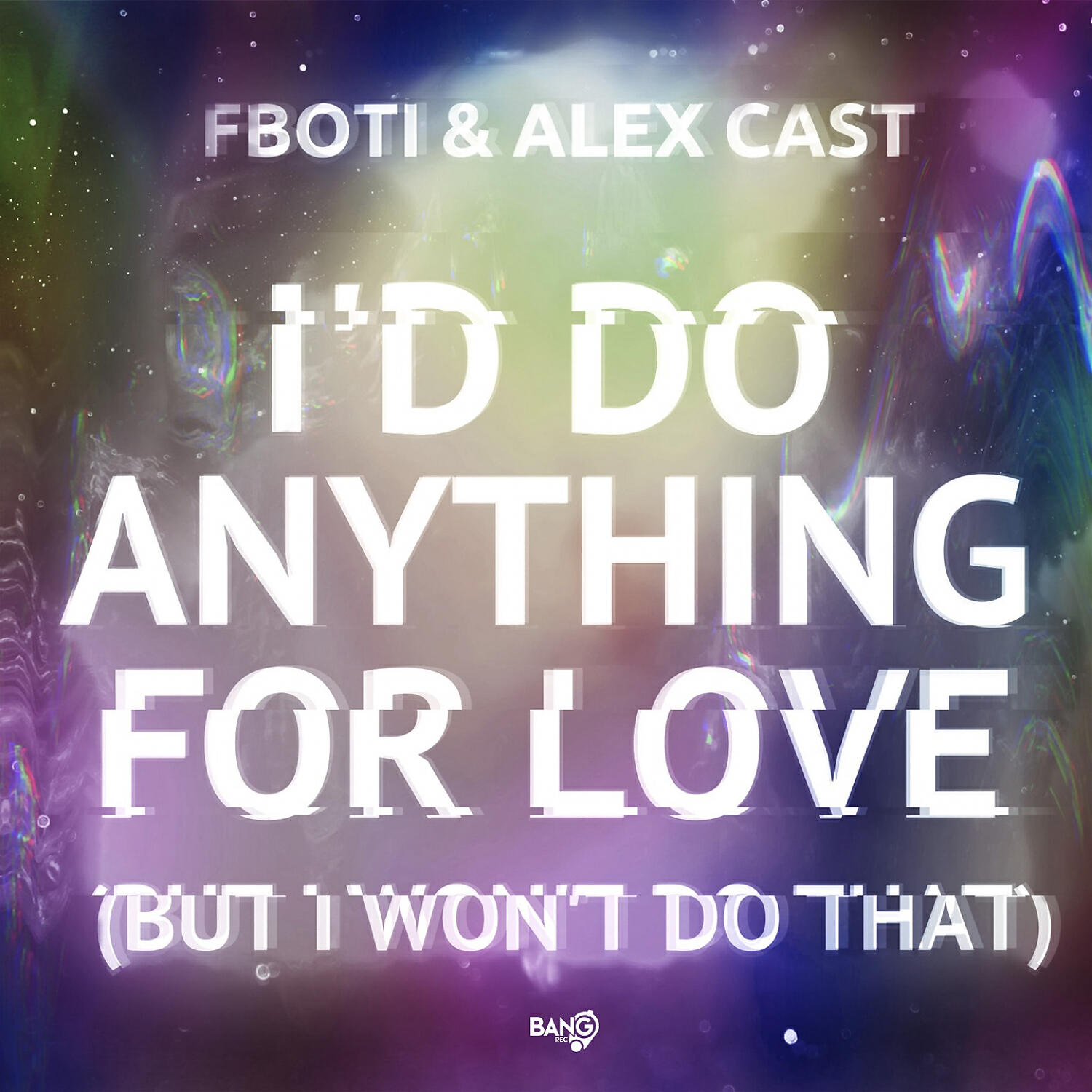 FBOTI - I'd Do Anything for Love (But I Won't Do That) (Extended Mix)