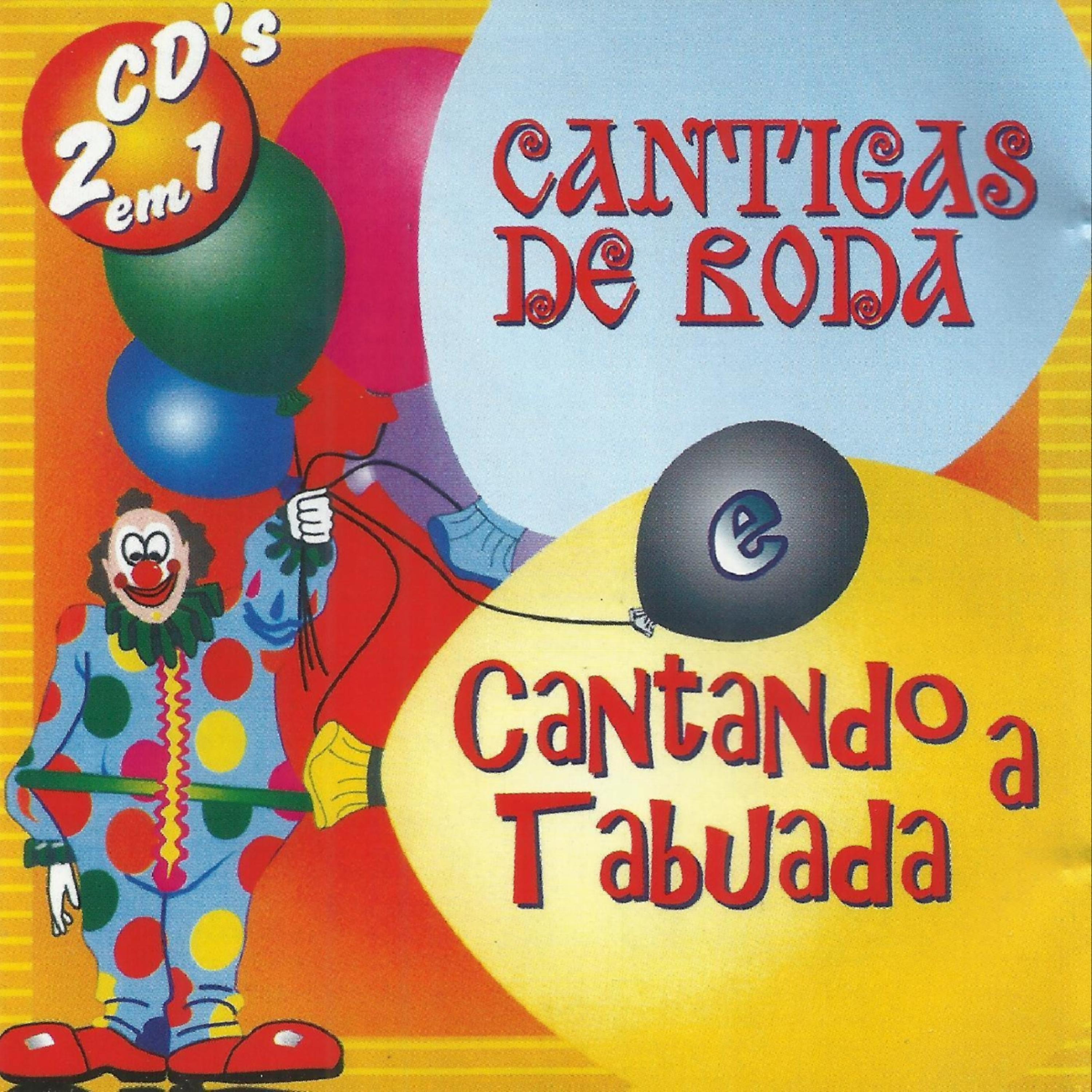 Постер альбома Cantigas de Roda - Cantando a Tabuada