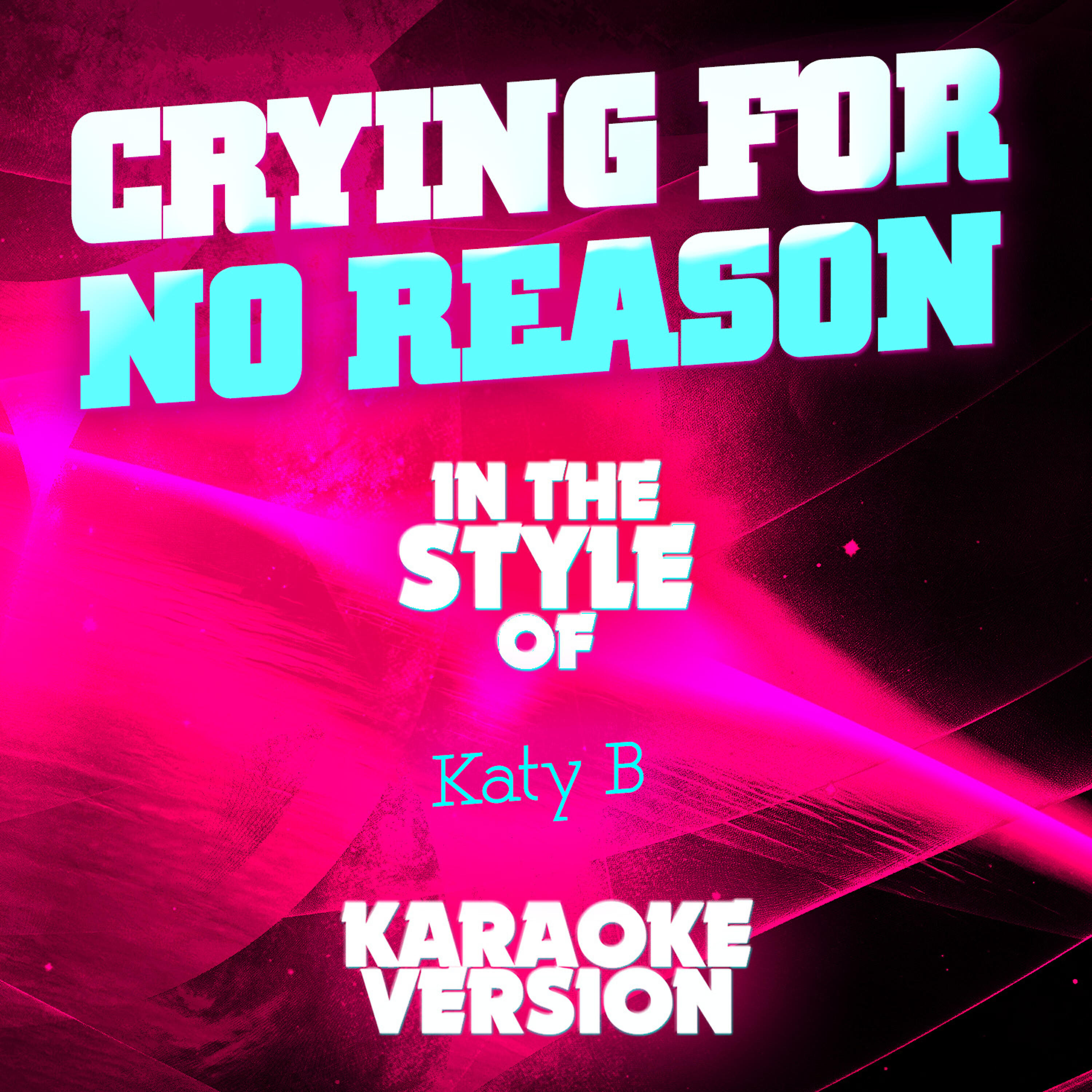 Ameritz Tracks Planet - Crying for No Reason (In the Style of Katy B) [Karaoke Version]