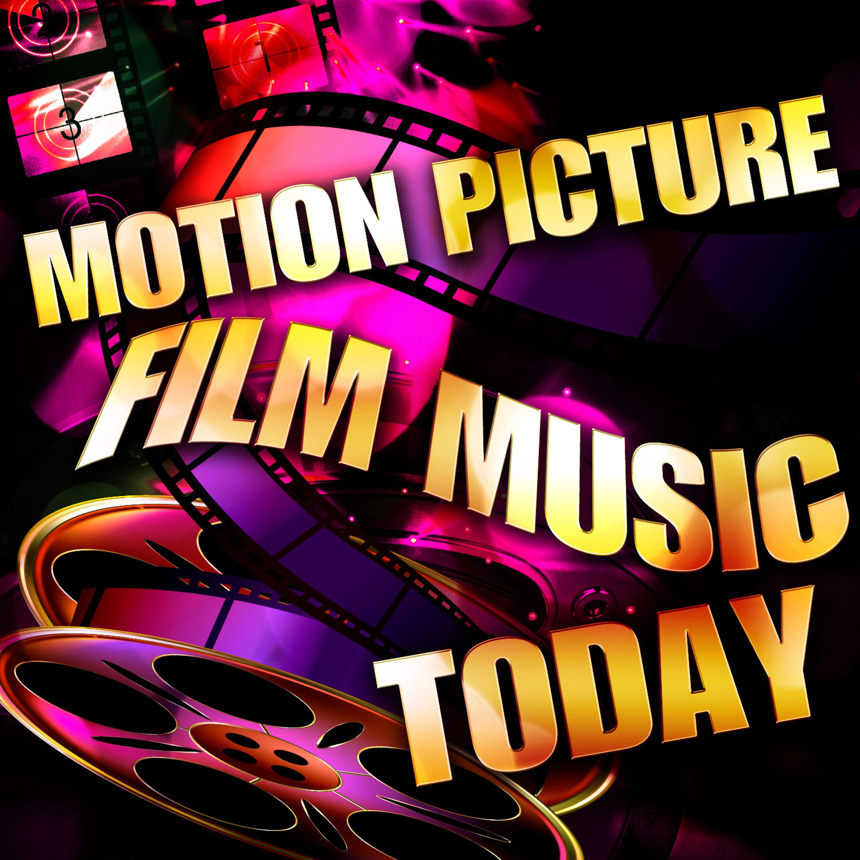 Постер альбома Motion Picture Film Music Today