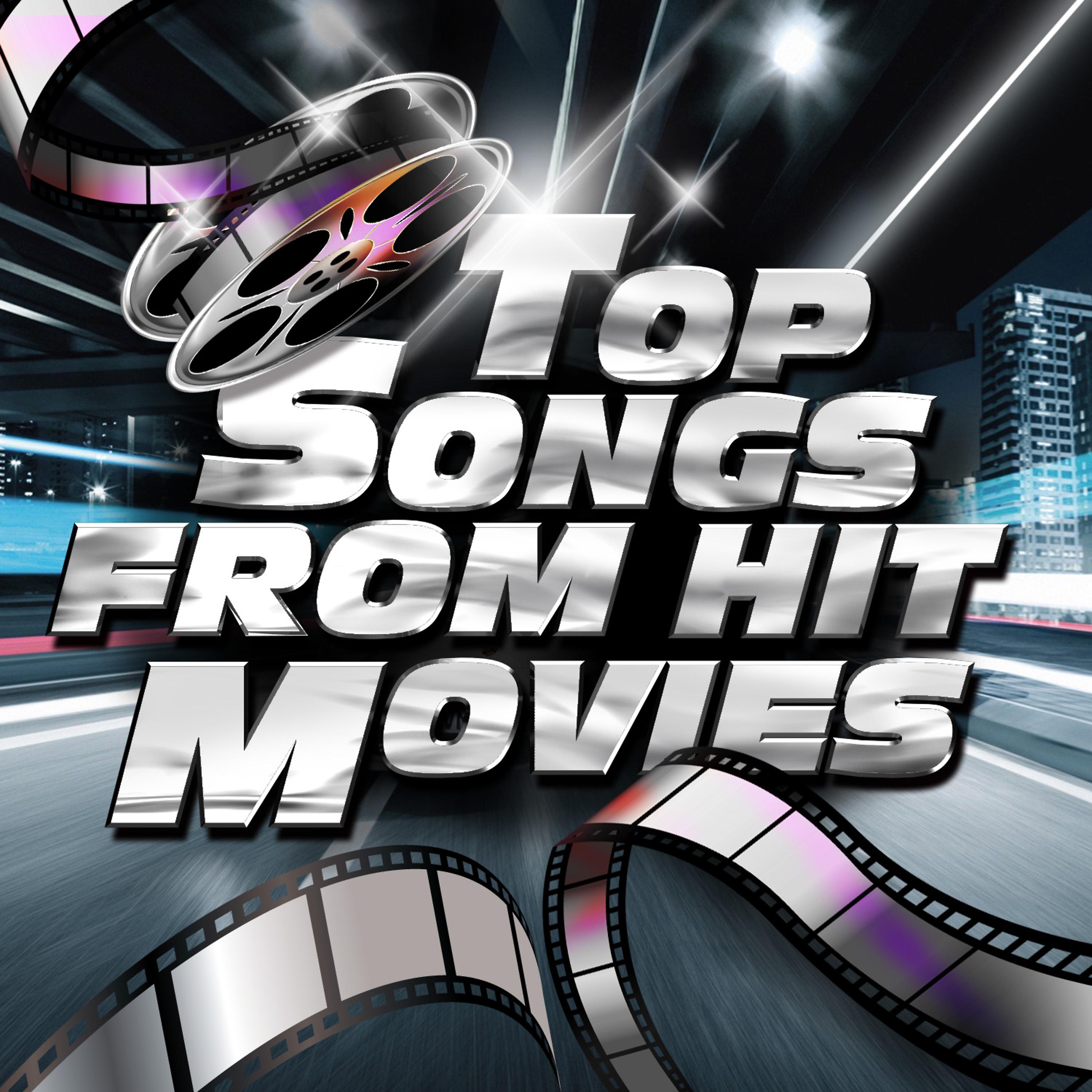 Постер альбома Top Songs from Hit Movies