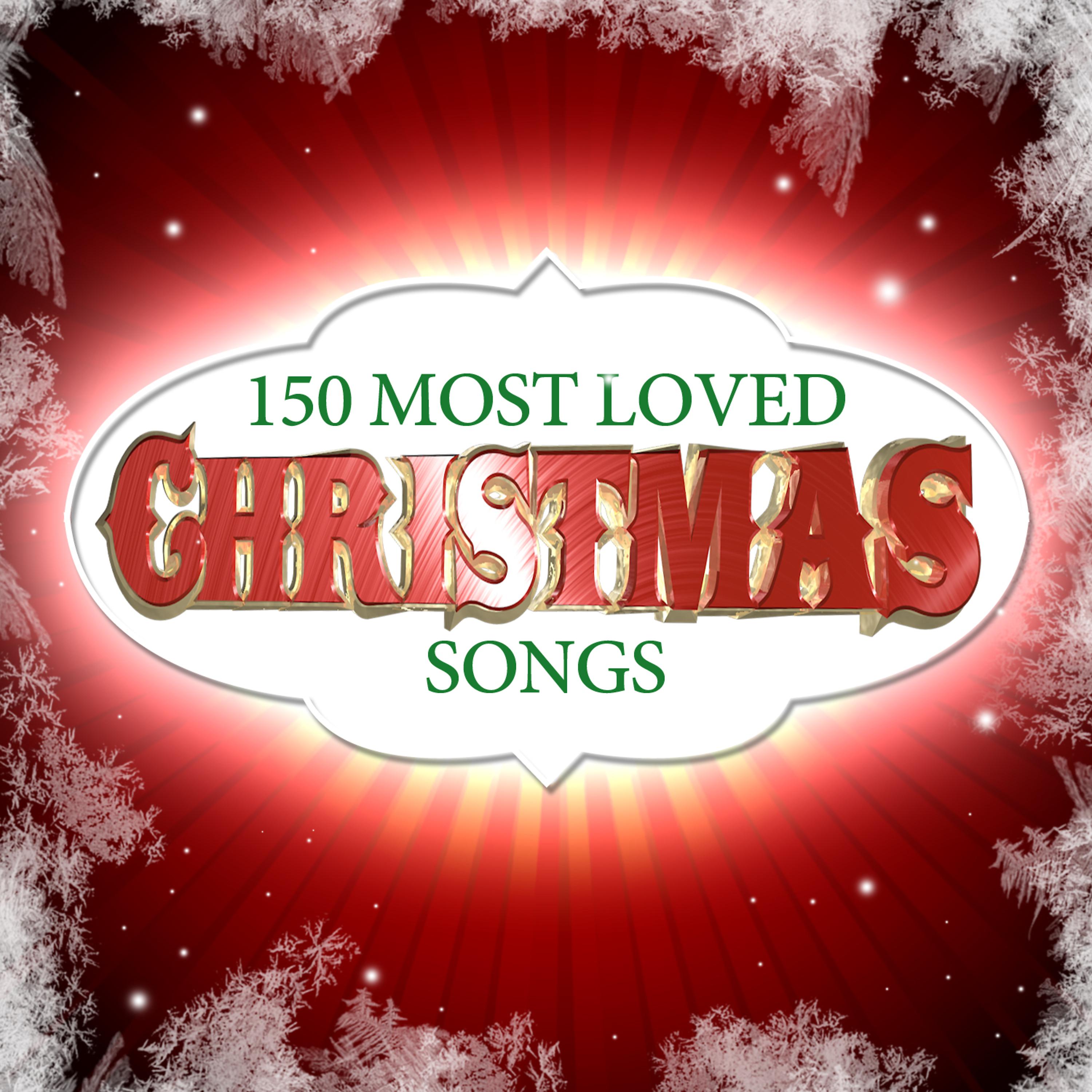 Постер альбома 150 Most Loved Christmas Songs