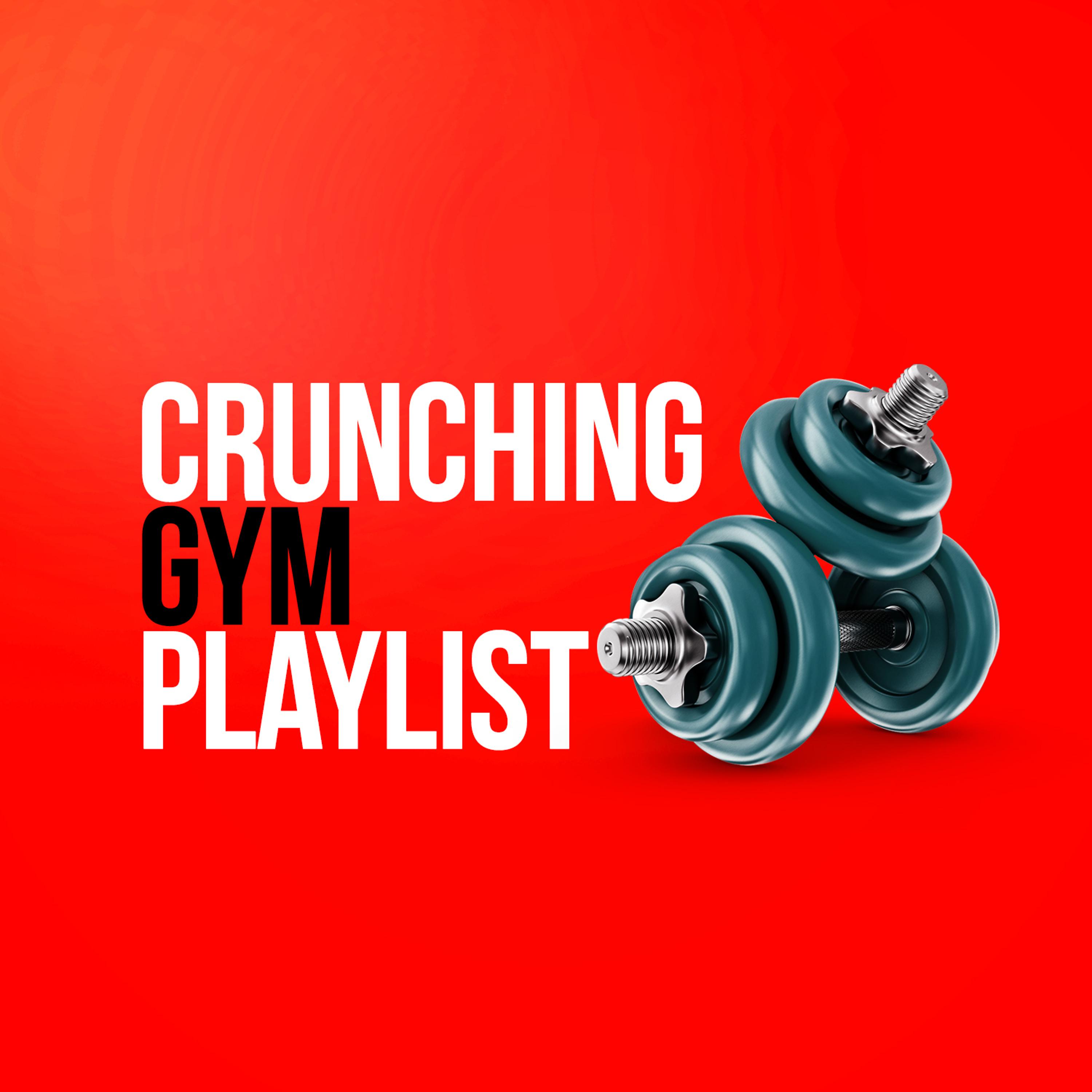 Постер альбома Crunching Gym Playlist