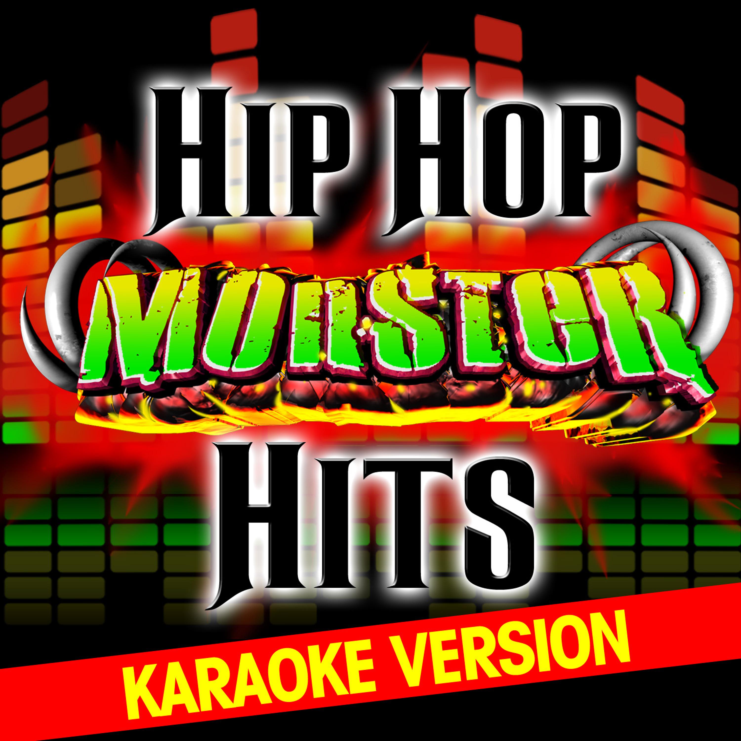Постер альбома Hip Hop Monster Hits - Karaoke Version