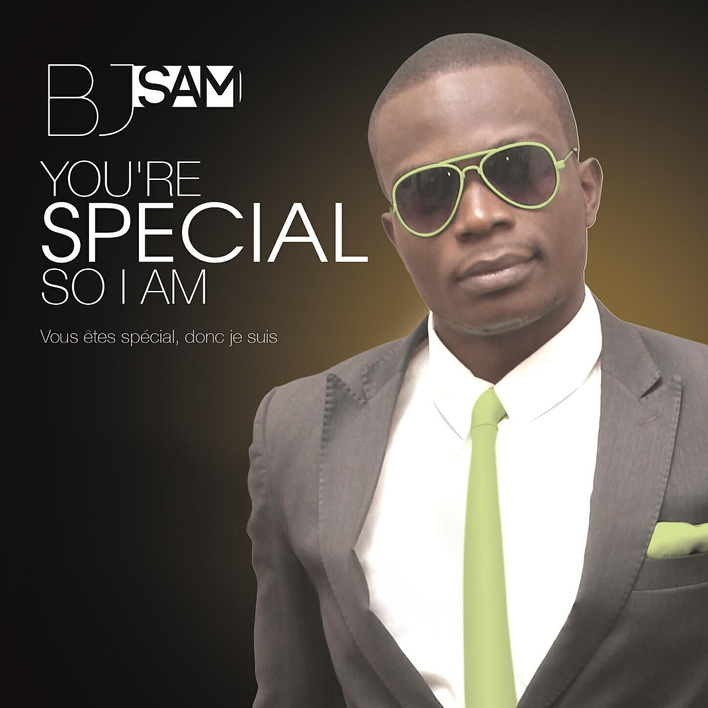 BJ Sam - You Are Special, So I Am (French Version)