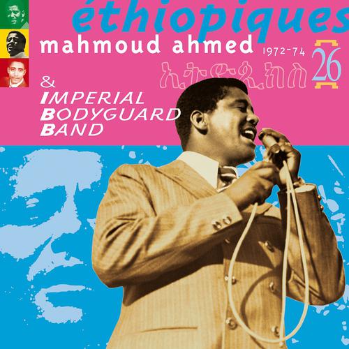 Постер альбома Ethiopiques, Vol. 26: Mahmoud Ahmed 1972-1974