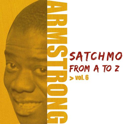 Постер альбома Satchmo from A to Z, Vol. 6