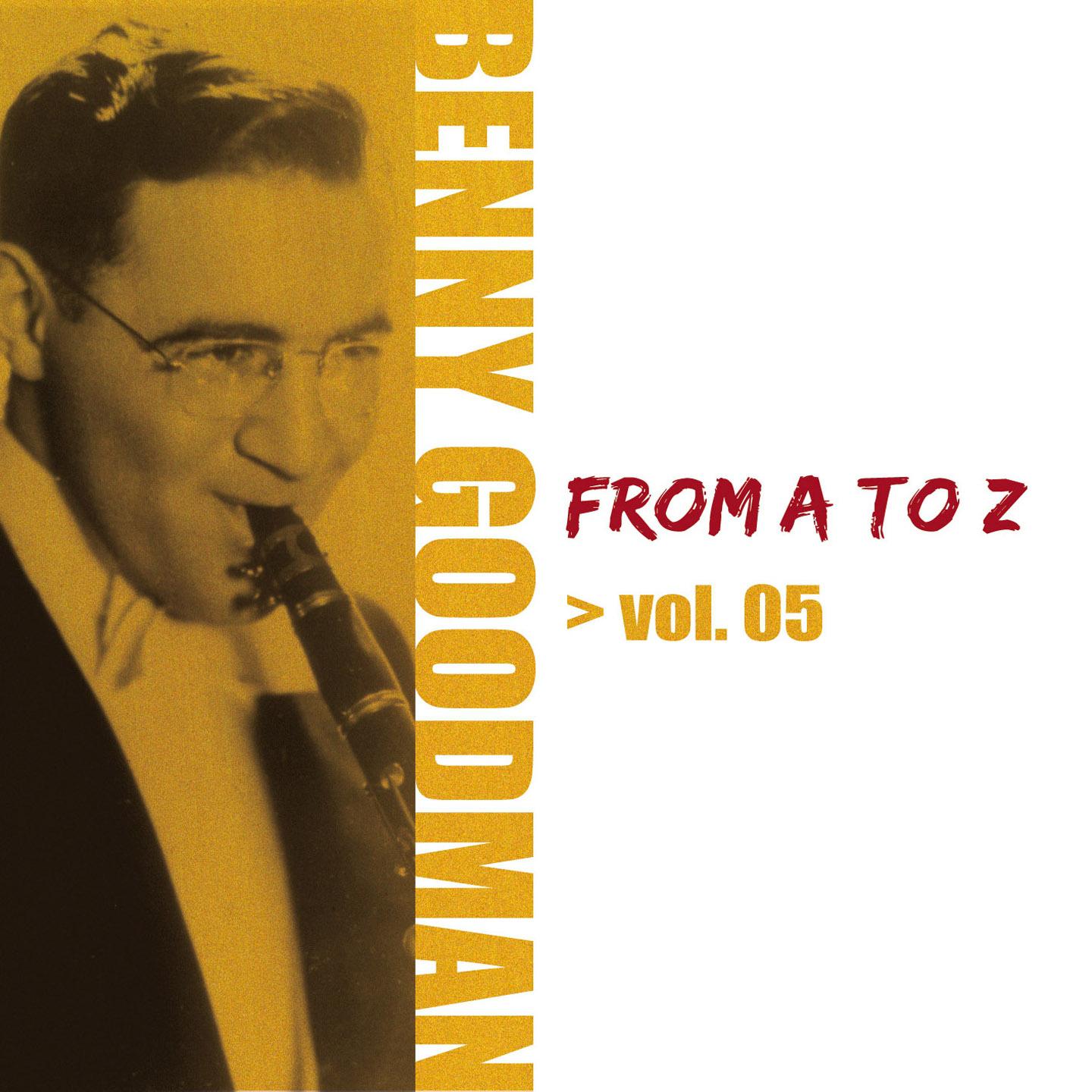 Постер альбома Benny Goodman from A to Z, Vol. 5