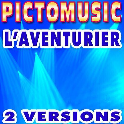 Pictomusic - L'aventurier (Karaoke Lead Vocal Version) (Originally Performed by Indochine)