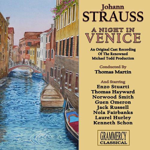 Johann Strauss II - A Night In Venice : Don't Speak of Love to Me
