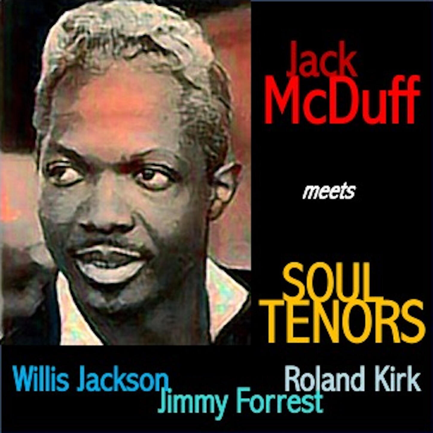 Jack McDuff - Funk Underneath (feat. Roland Kirk)