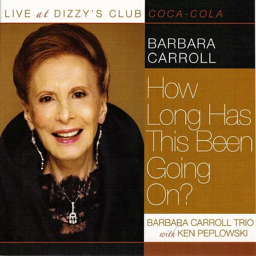 Barbara Carroll Trio - How Long Has This Been Going On?