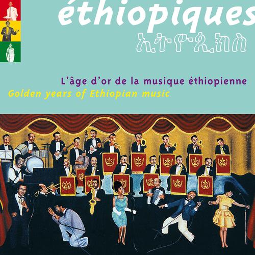 Постер альбома Best of Ethiopiques - Golden Years of Ethiopian Music (L'âge d'or de la musique éthiopienne)