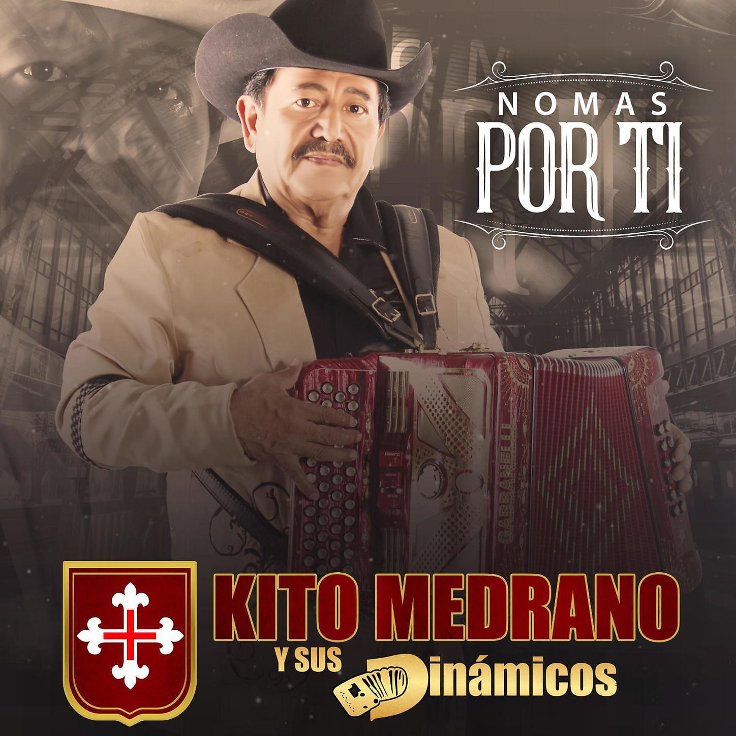 Kito Medrano y sus Dinámicos - Vengo de Lejanas Tierras