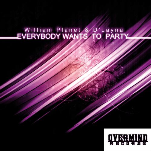 William Planet - Everybody Wants to Party