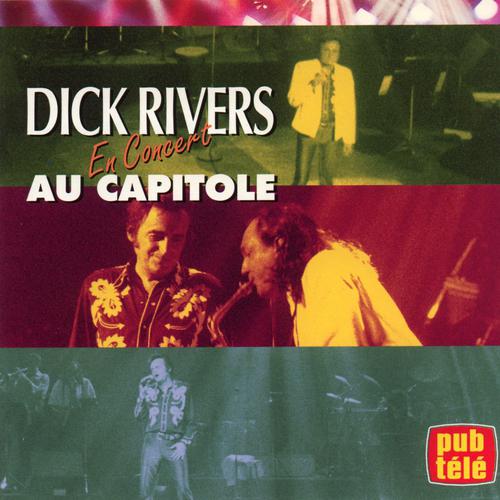 Постер альбома Dick rivers en concert au capitole
