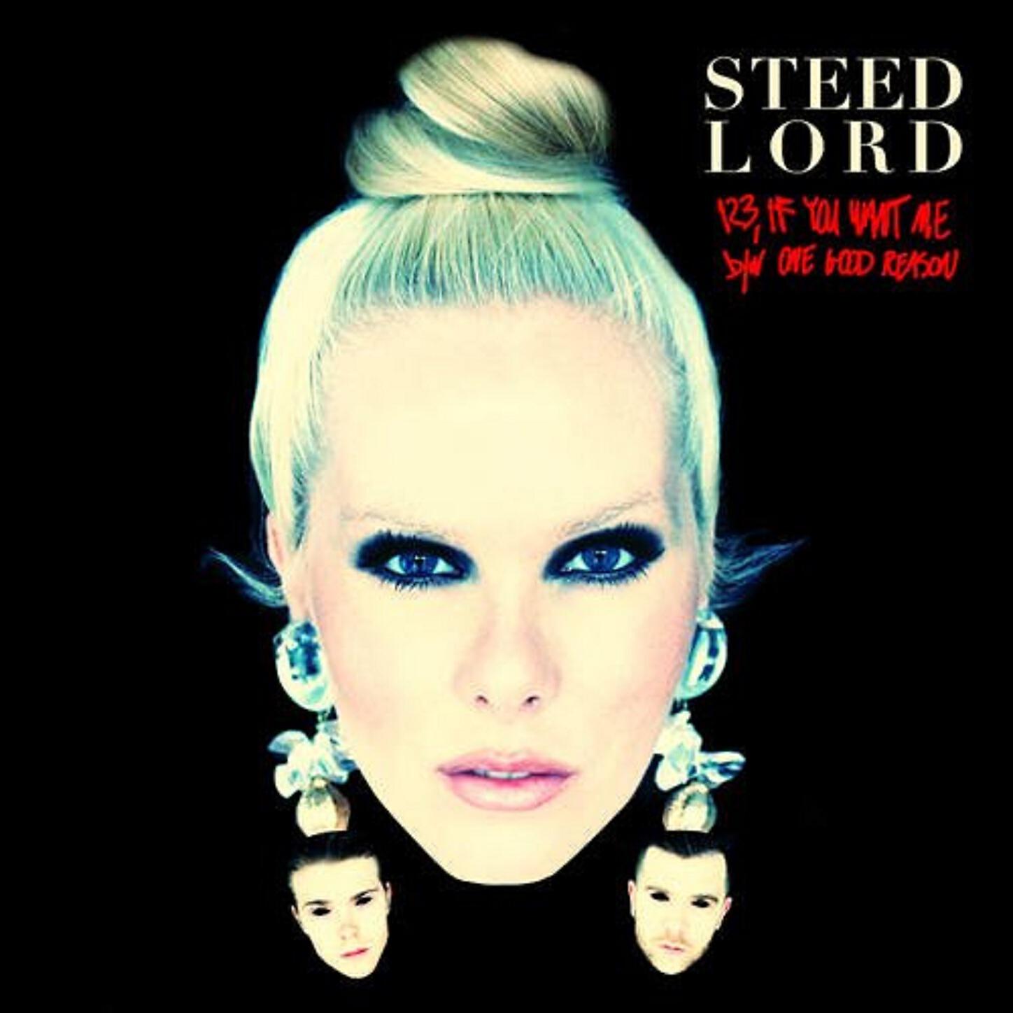 Steed Lord - 123 If You Want Me