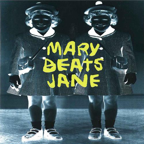 Постер альбома Mary Beats Jane