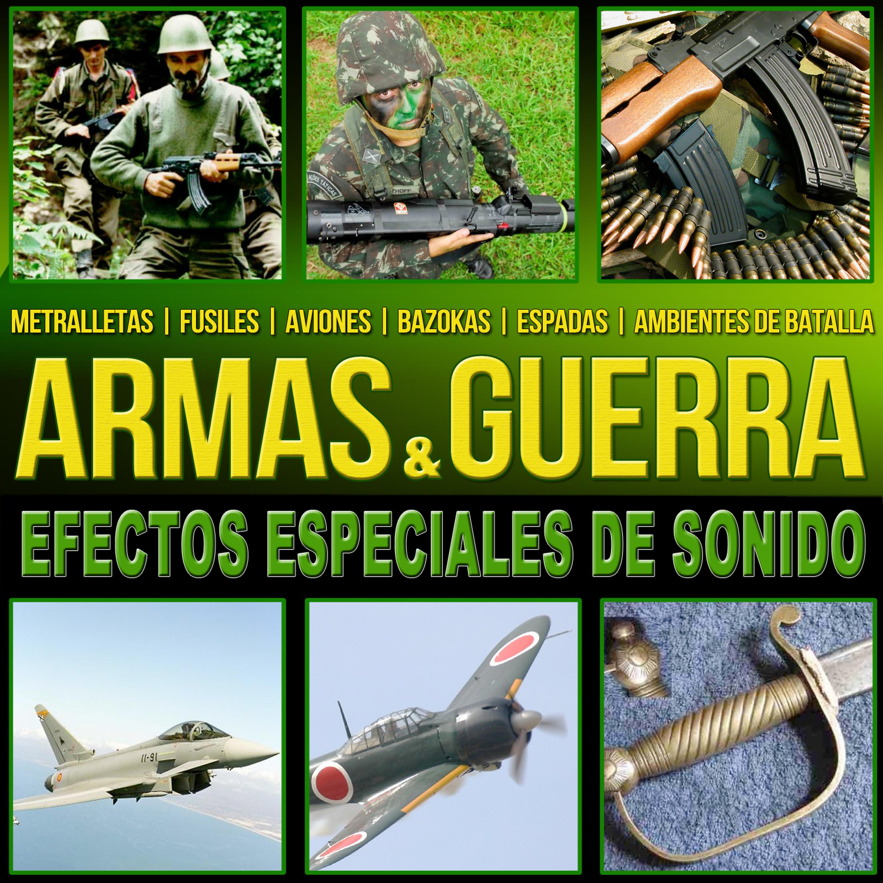 Постер альбома Armas y Guerra. Efectos Especiales de Sonido