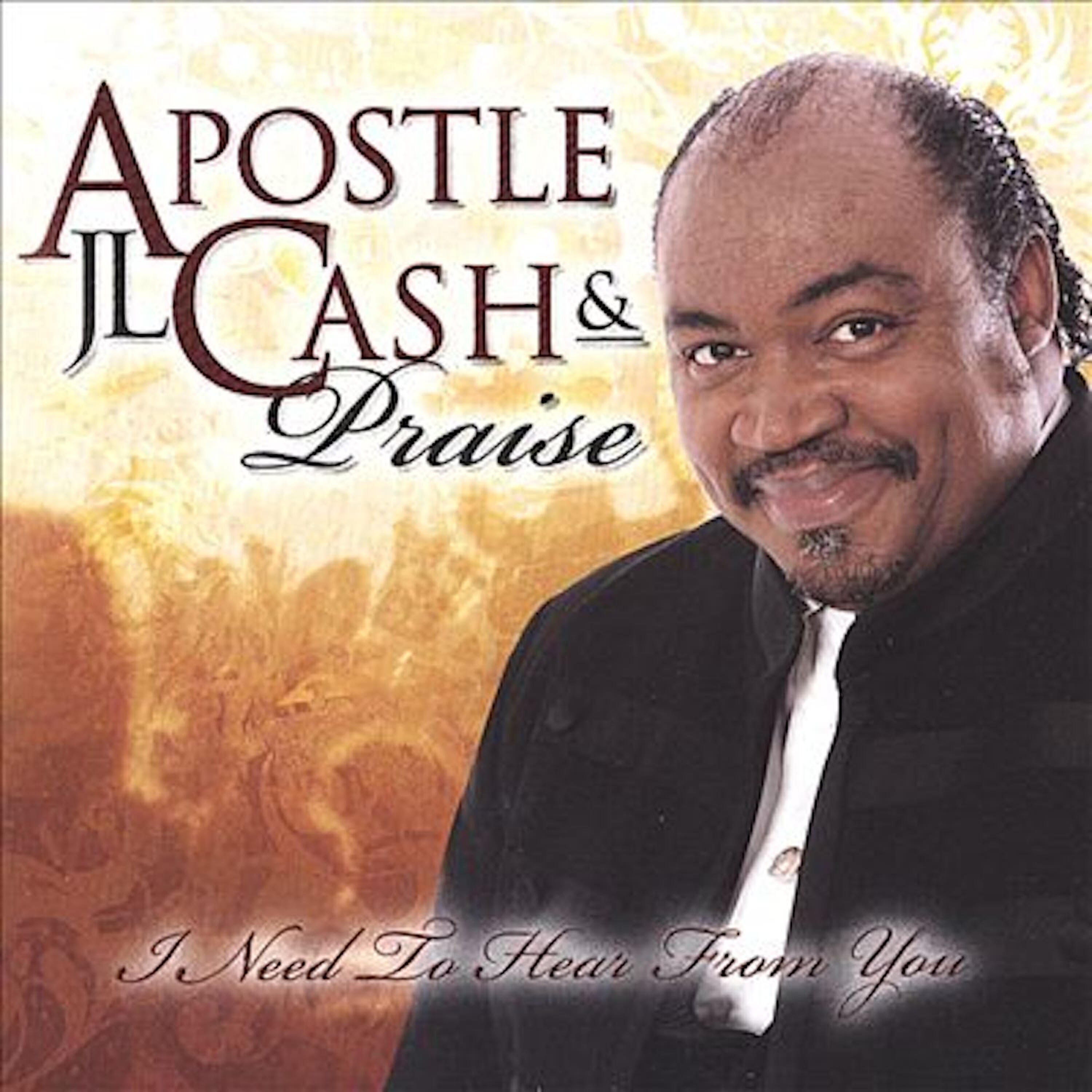 Apostle J.L. Cash - Standing in the Need of Prayer