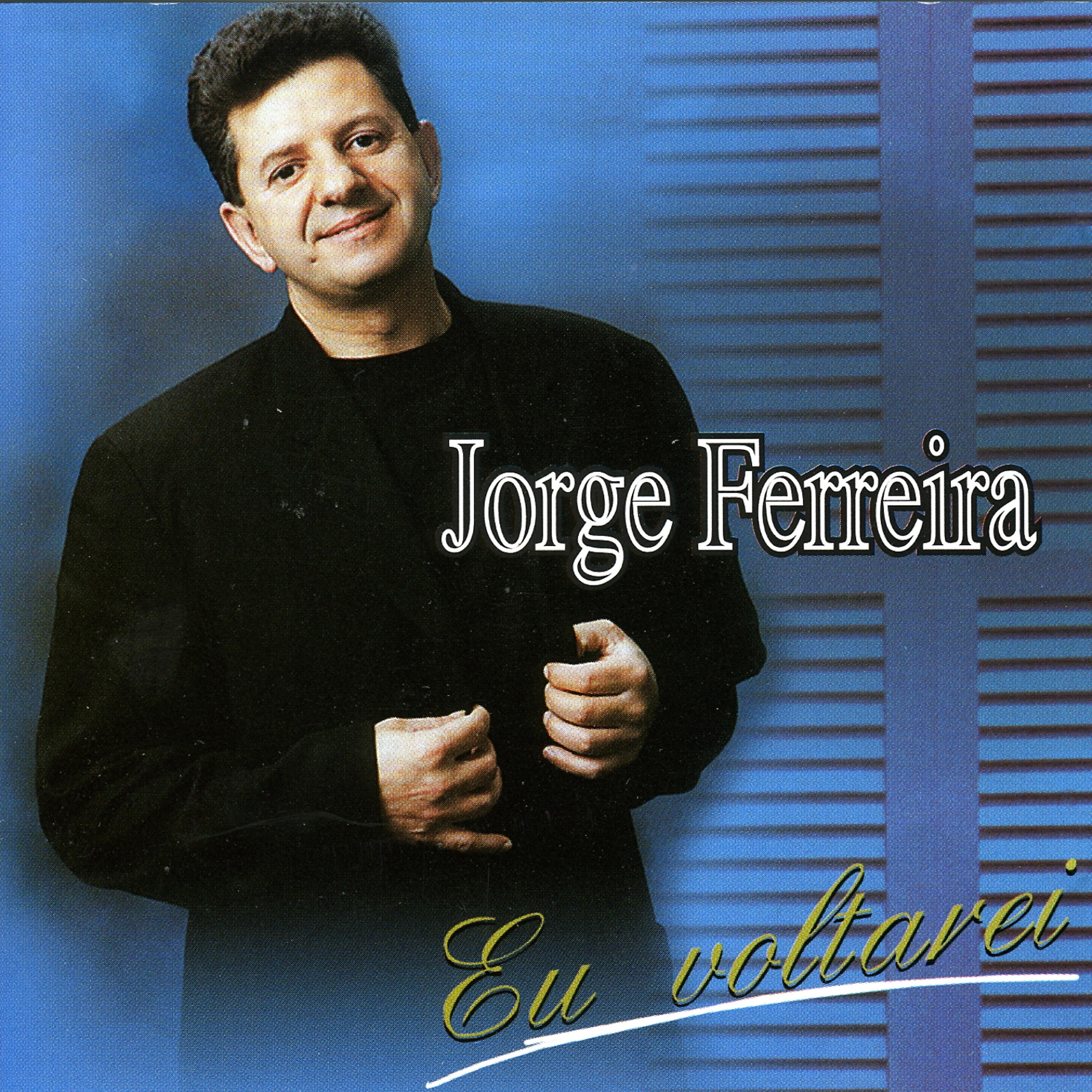 Jorge Ferreira - Eu Te Agradeço Senhor