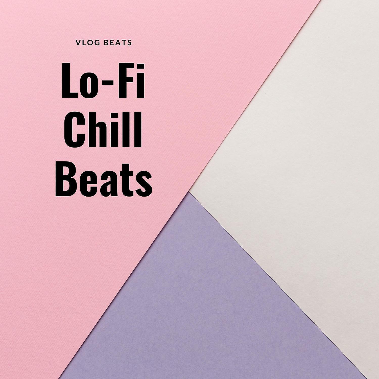 Vlog Beats - Lo-Fi Moody
