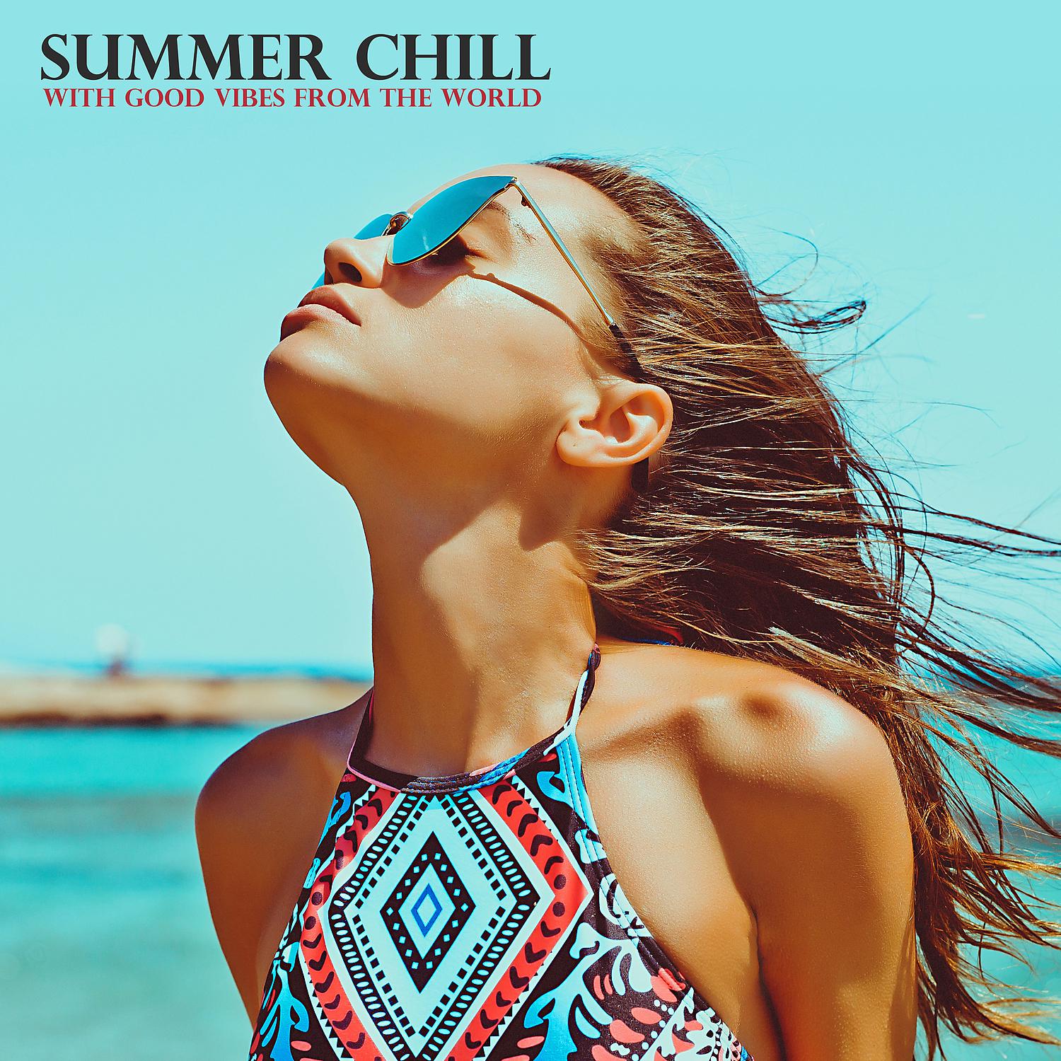 Постер альбома Summer Chill with Good Vibes from the World