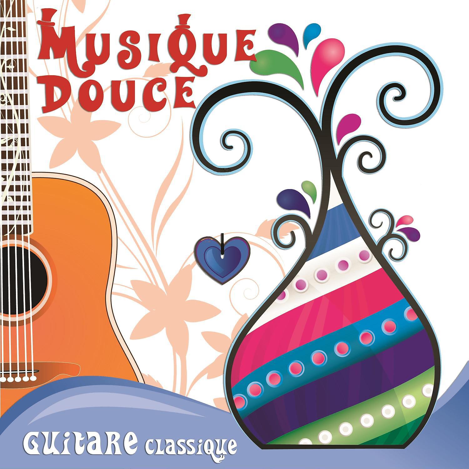 Постер альбома Musique douce guitare classique: guitar relaxing music