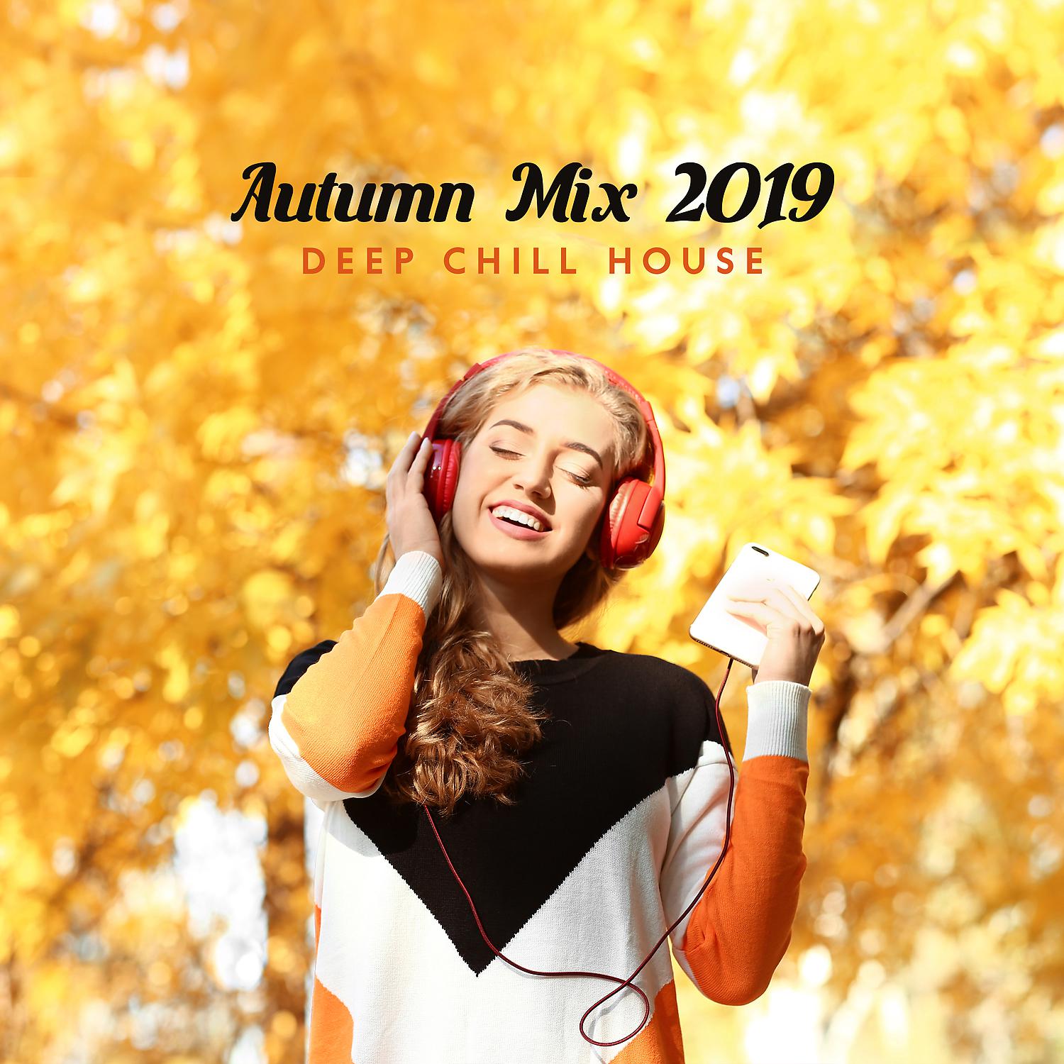 Постер альбома Autumn Mix 2019 - Deep Chill House
