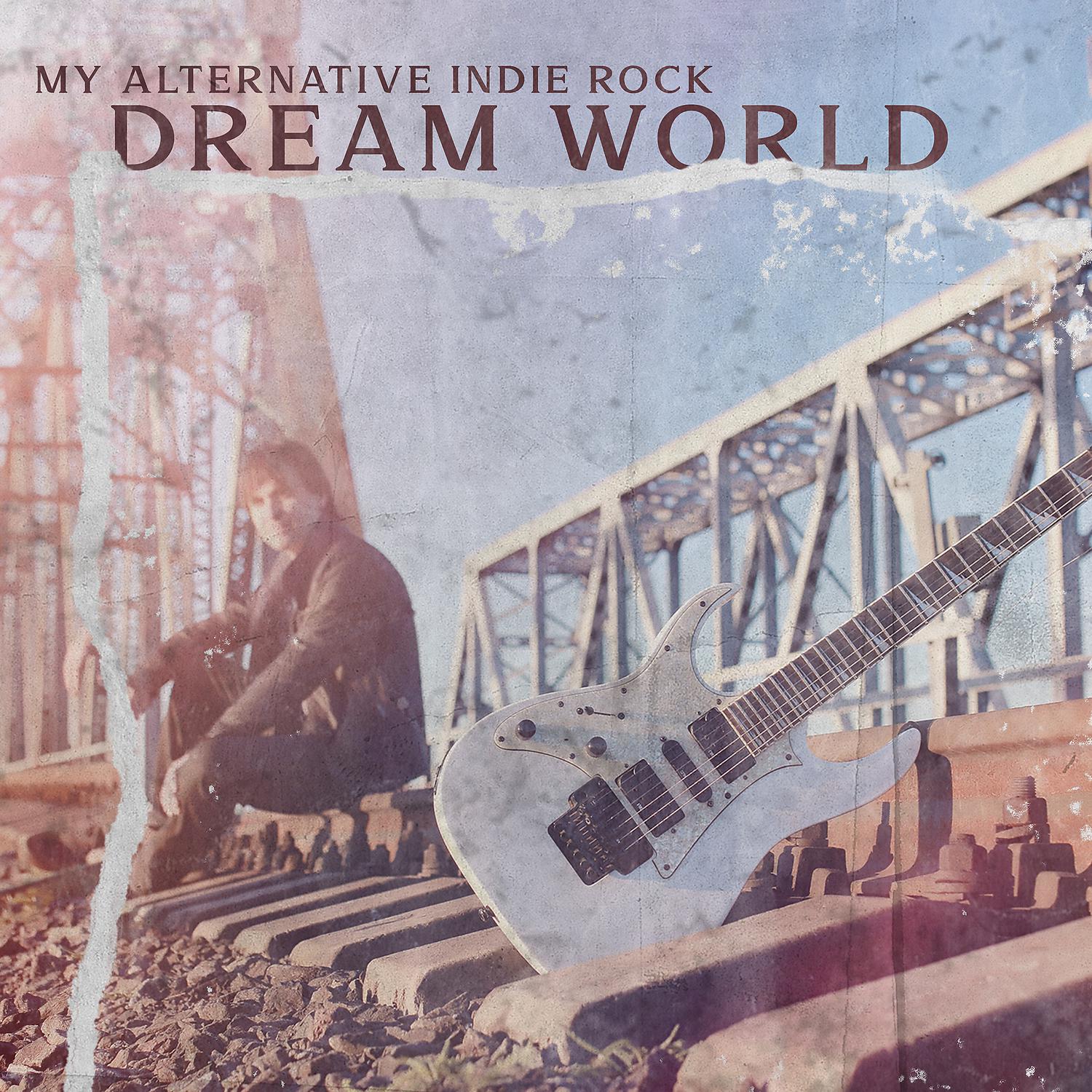 Постер альбома My Alternative Indie Rock Dream World