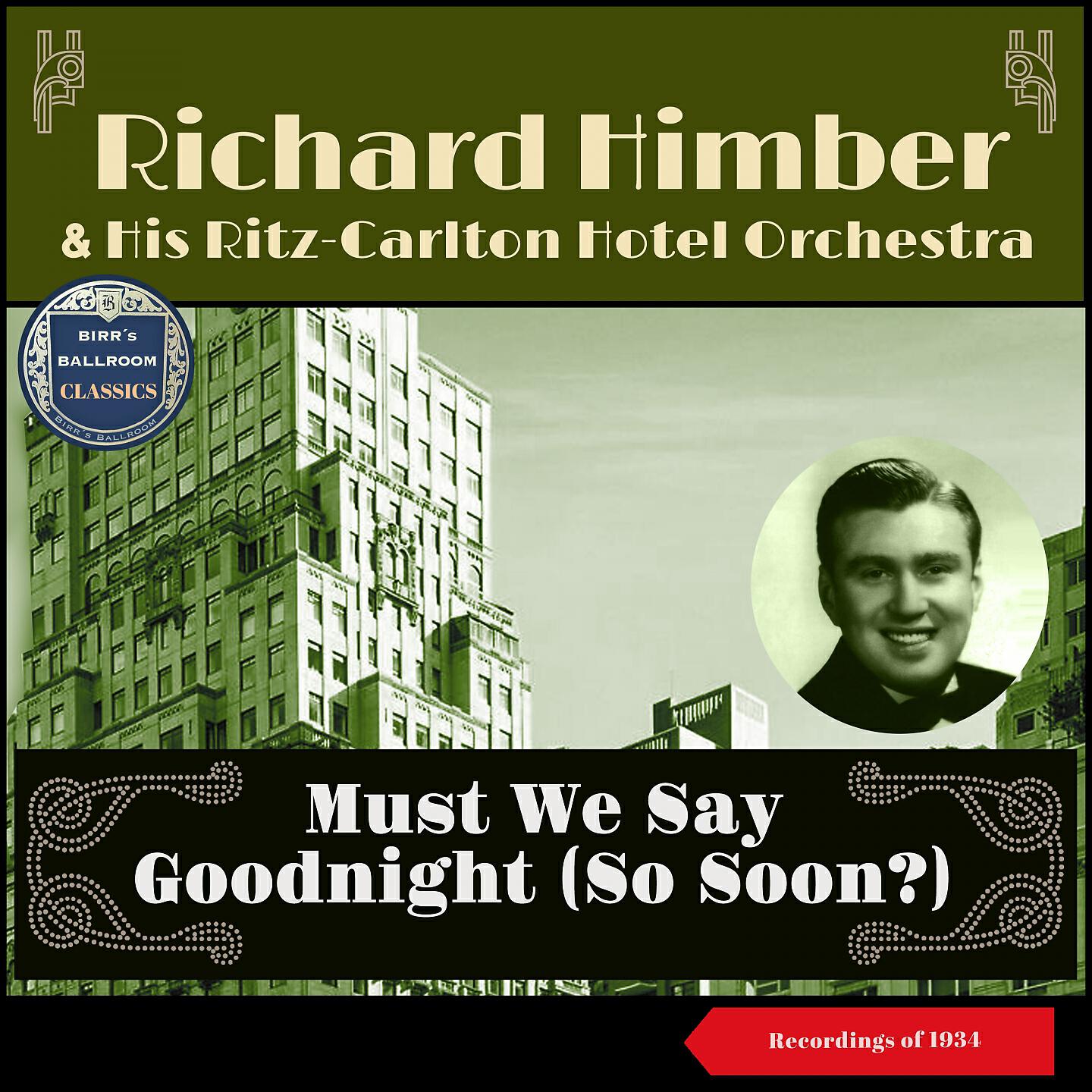 Richard Himber & His Ritz-Carlton Hotel Orchestra - What Can You Say in a Love Song