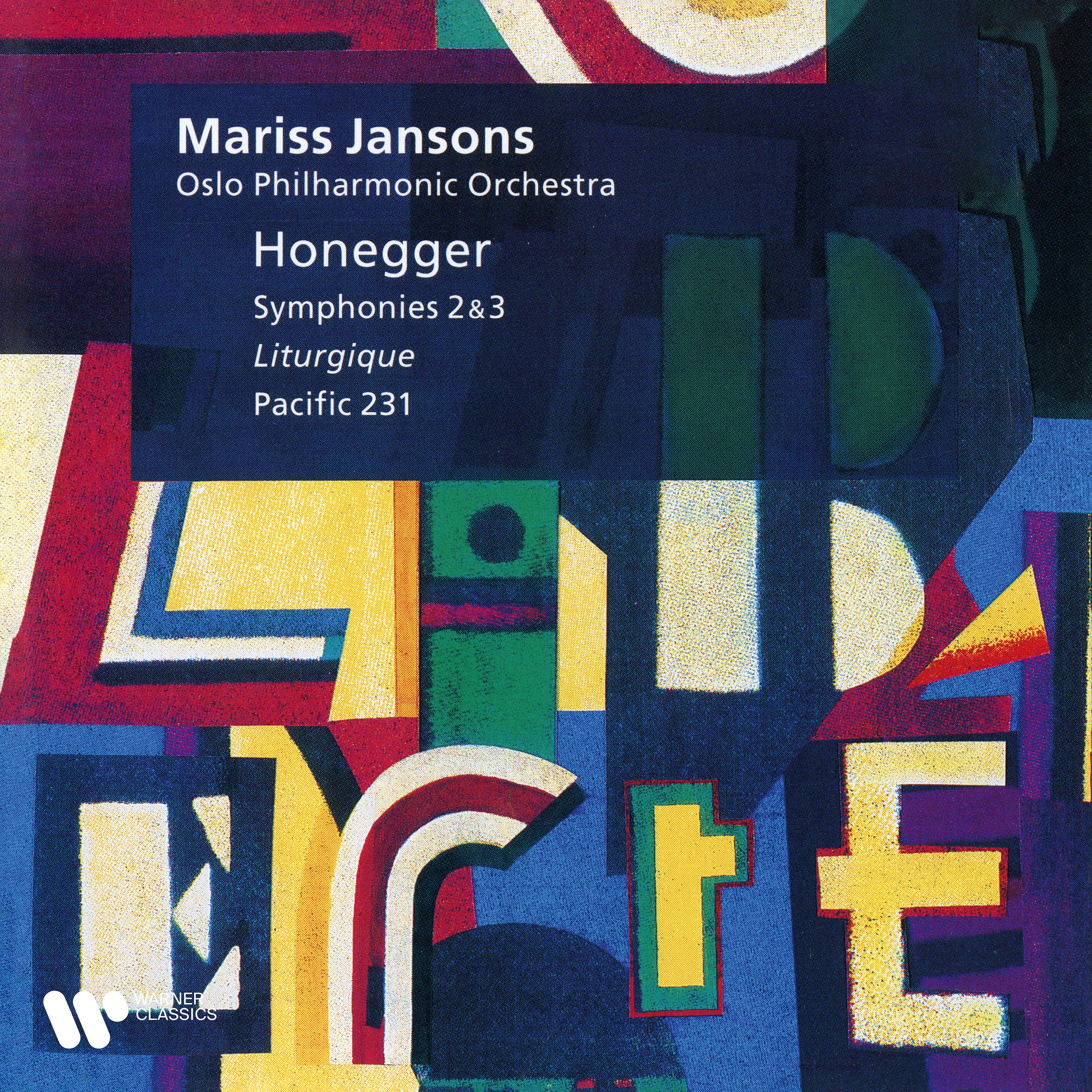 Постер альбома Honegger: Pacific 231, Symphonies Nos. 2 & 3 "Liturgique"